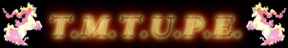 T.M.T.U.P.E