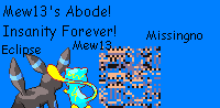 Mew13's Abode