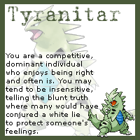 I am a Tyranitar!