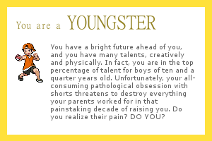 I am a Youngster!