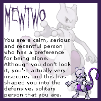 You are a Mewtwo!