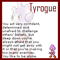 You are a Tyrogue!