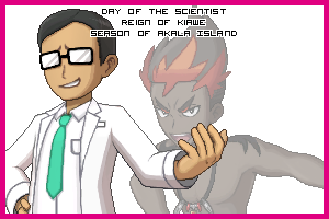 The Day of the Scientist in the Reign of Kiawe, Season of Akala Island