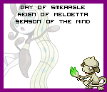 The Day of Smeargle in the Reign of Meloetta, Season of the Mind