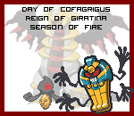 The Day of Cofagrigus in the Reign of Giratina, Season of Fire