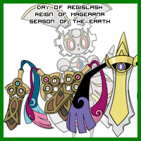 The Day of Aegislash in the Reign of Magearna, Season of the Earth