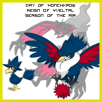 The Day of Honchkrow in the Reign of Yveltal, Season of the Air