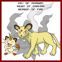 The Day of Persian in the Reign of Darkrai, Season of Fire