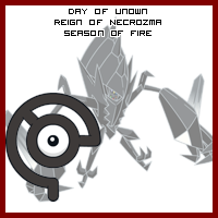 The Day of Unown in the Reign of Necrozma, Season of Fire