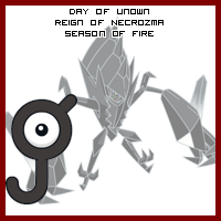 The Day of Unown in the Reign of Necrozma, Season of Fire
