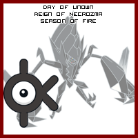 The Day of Unown in the Reign of Necrozma, Season of Fire