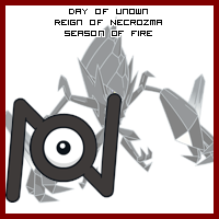 The Day of Unown in the Reign of Necrozma, Season of Fire