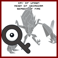 The Day of Unown in the Reign of Necrozma, Season of Fire