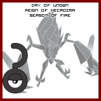 The Day of Unown in the Reign of Necrozma, Season of Fire