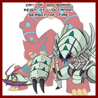 The Day of Golisopod in the Reign of Volcanion, Season of Fire