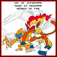 The Day of Infernape in the Reign of Reshiram, Season of Fire