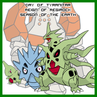 The Day of Tyranitar in the Reign of Regirock, Season of the Earth