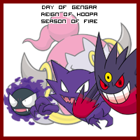 The Day of Gengar in the Reign of Hoopa, Season of Fire
