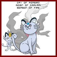 The Day of Persian in the Reign of Darkrai, Season of Fire