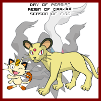 The Day of Persian in the Reign of Darkrai, Season of Fire