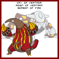 The Day of Heatmor in the Reign of Heatran, Season of Fire