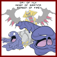 The Day of Muk in the Reign of Giratina, Season of Fire