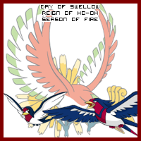 The Day of Swellow in the Reign of Ho-Oh, Season of Fire