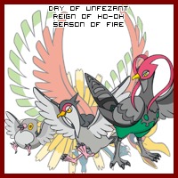 The Day of Unfezant in the Reign of Ho-Oh, Season of Fire
